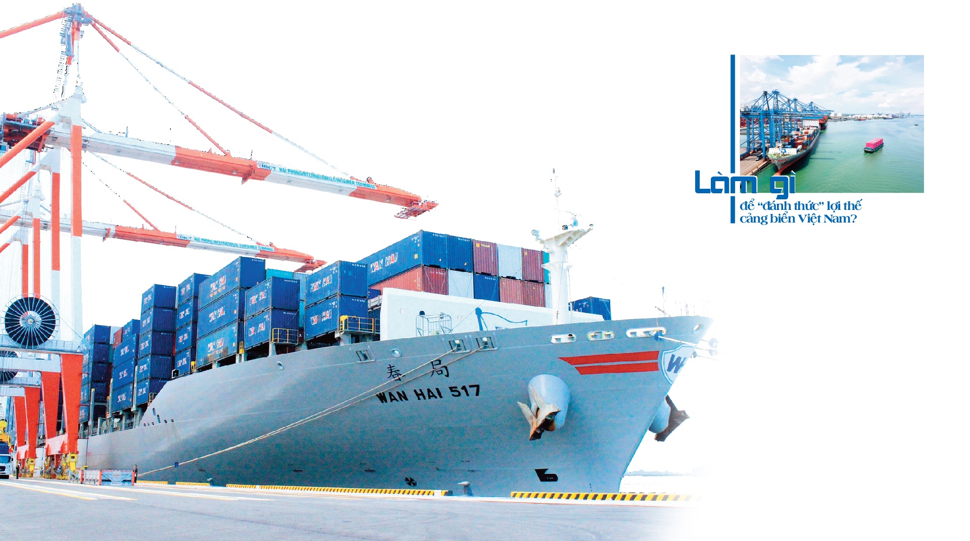 MEGASTORY: Phát triển hệ thống cảng biển đáp ứng xu thế hội nhập quốc tế